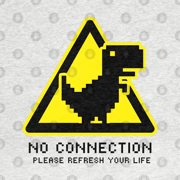 No Connection Please Refresh Your Life by Owlora Studios